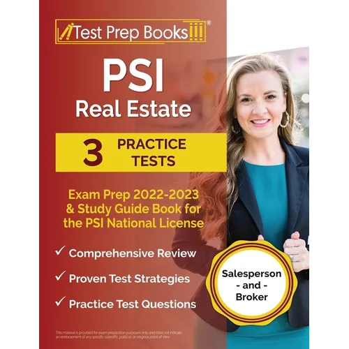 PSI Real Estate Exam Prep 2022 - 2023: 3 Practice Tests and Study Guide Book for the PSI National License [Salesperson and Broker]