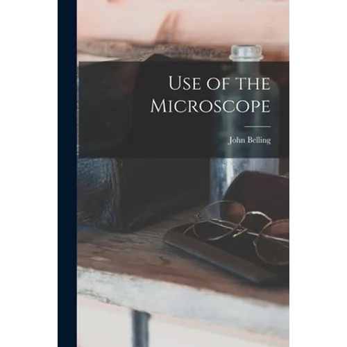 Use of the Microscope