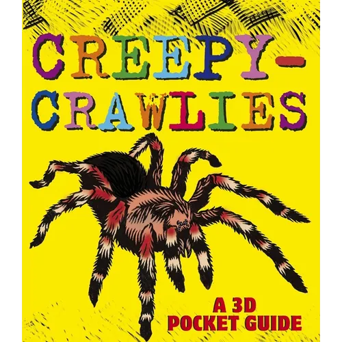 Creepy-Crawlies: A 3D Pocket Guide