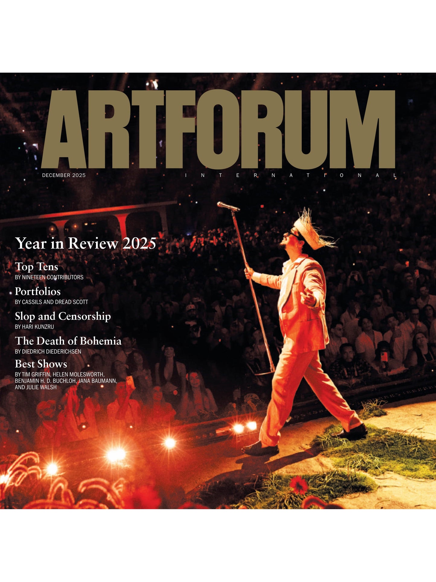 Artforum - December 2025: Year In Review, Best Shows, Artists, & Artistic Breakthroughs, Portfolios Of The Year, Top 10 Art Exhibitions & Installations, The Death of Bohemia, Slopocalypse Now & More!