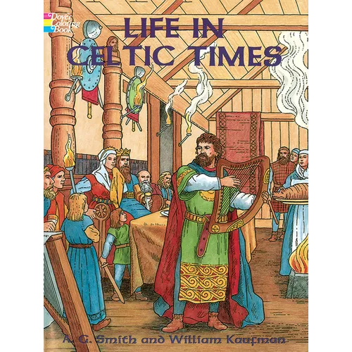 Life in Celtic Times Coloring Book