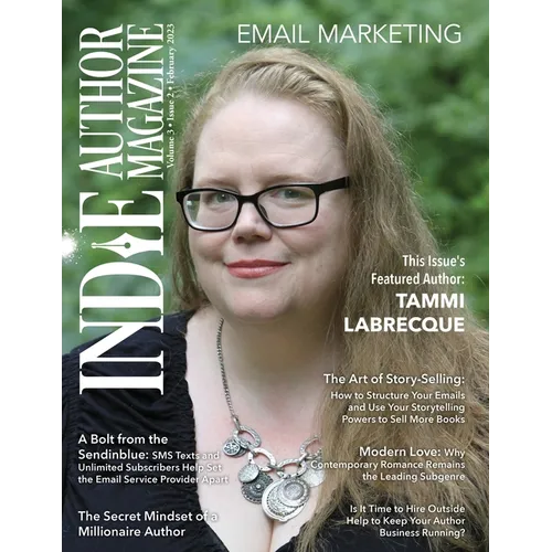 Indie Author Magazine Featuring Tammi Labrecque: Email Marketing, Building Your Mailing List, Author Newsletter Strategies, and Connecting with Reader