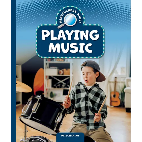 Mindfulness While Playing Music