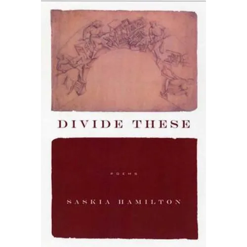 Divide These: Poems