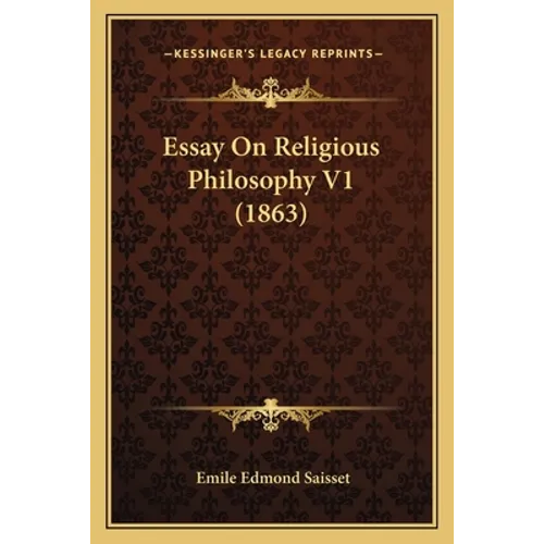 Essay On Religious Philosophy V1 (1863)