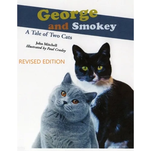 George And Smokey; A Tale of Two Cats