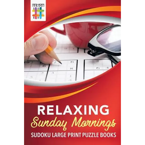 Relaxing Sunday Mornings Sudoku Large Print Puzzle Books