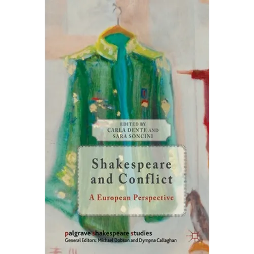 Shakespeare and Conflict: A European Perspective