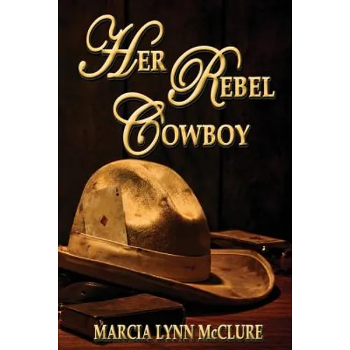 Her Rebel Cowboy