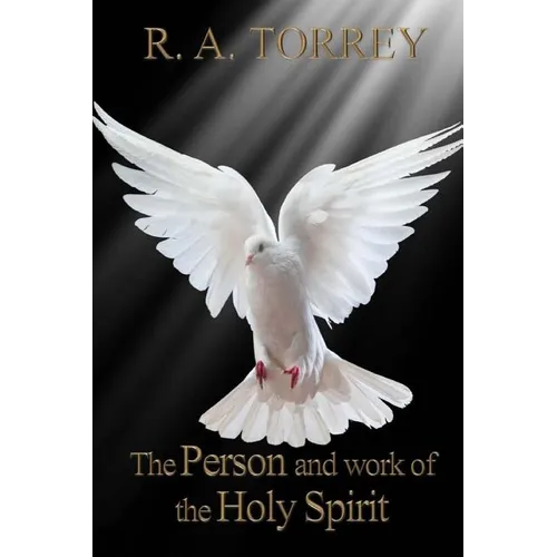 The Person and Work of The Holy Spirit