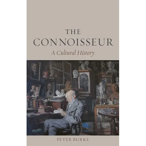 The Connoisseur: A Cultural History