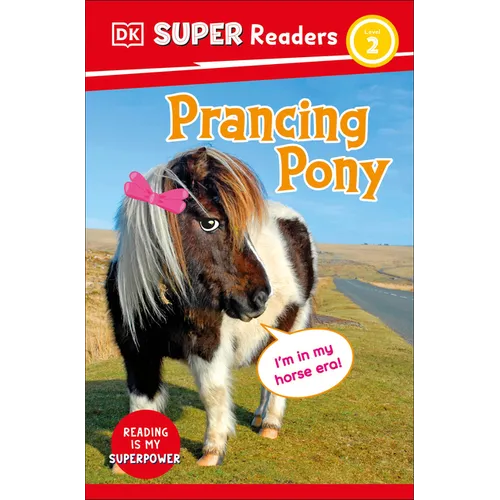 DK Super Readers Level 2 Prancing Pony