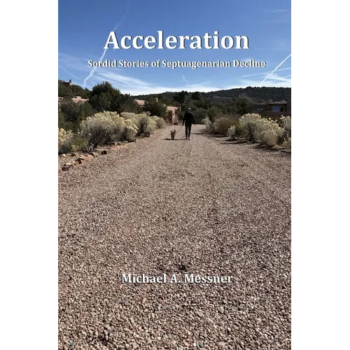 Acceleration: Sordid Stories of Septuagenarian Decline