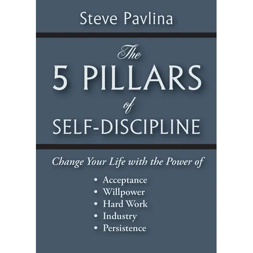 The 5 Pillars of Self-Discipline