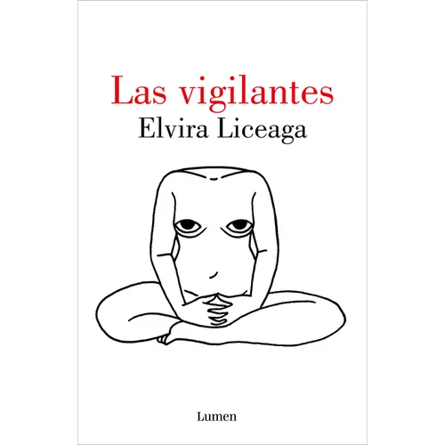 Las Vigilantes / The Vigilant