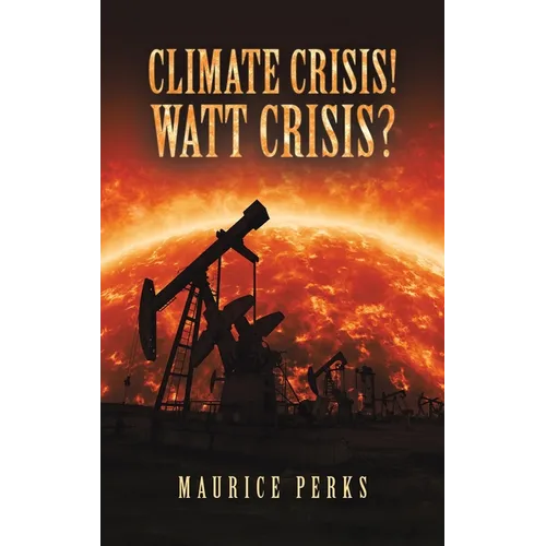 Climate Crisis! Watt Crisis?