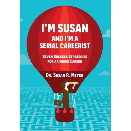 I'm Susan and I'm a Serial Careerist