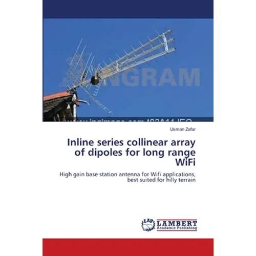 Inline series collinear array of dipoles for long range WiFi