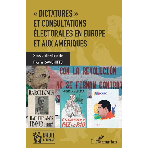 "Dictatures" et consultations électorales en Europe et aux Amériques