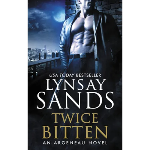 Twice Bitten: An Argeneau Novel