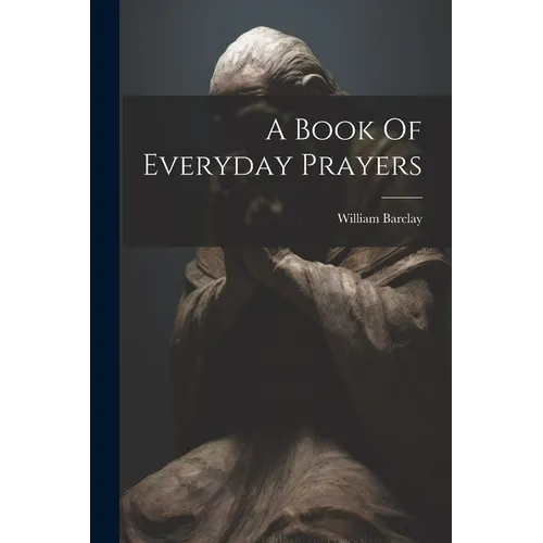 A Book Of Everyday Prayers