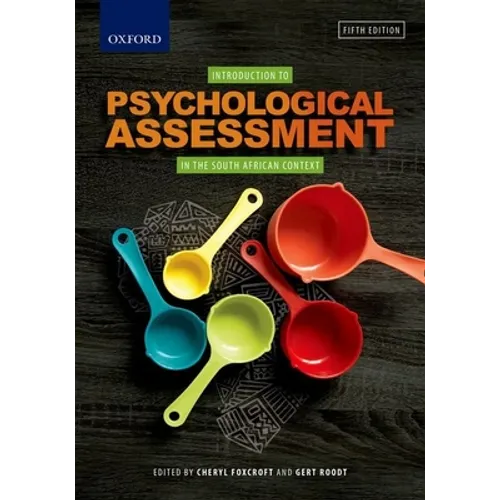 Introduction to Psychological Assessment in the South African Context