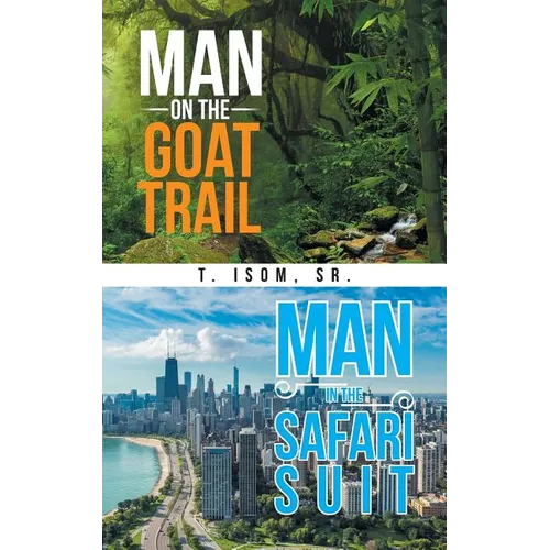 Man on the Goat Trail, Man in the Safari Suit