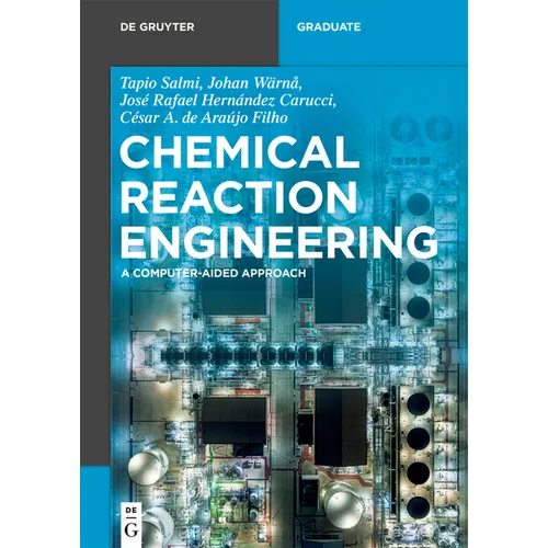 Chemical Reaction Engineering: A Computer-Aided Approach