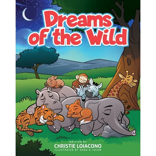 Dreams of the Wild: An interactive children's bedtime story that explores the dreams of animals and promotes parent-child connection and a calming bed
