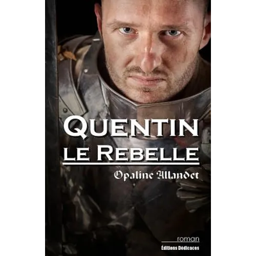Quentin-le-Rebelle