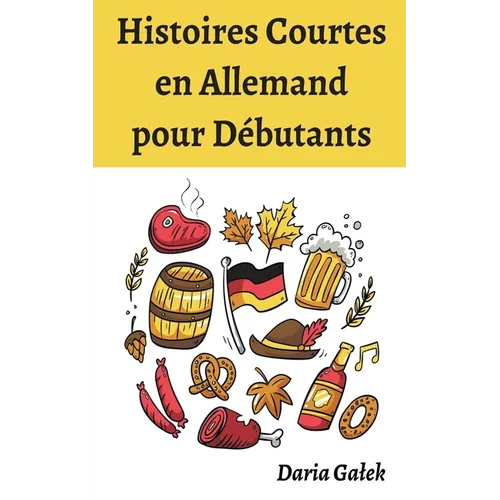 Histoires Courtes en Allemand pour Débutants