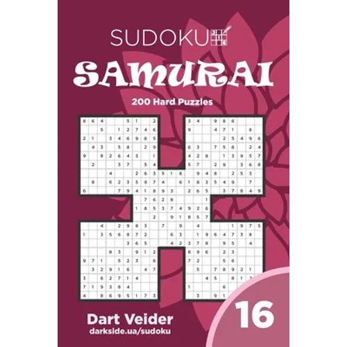 Sudoku Samurai - 200 Hard Puzzles 9x9 (Volume 16)