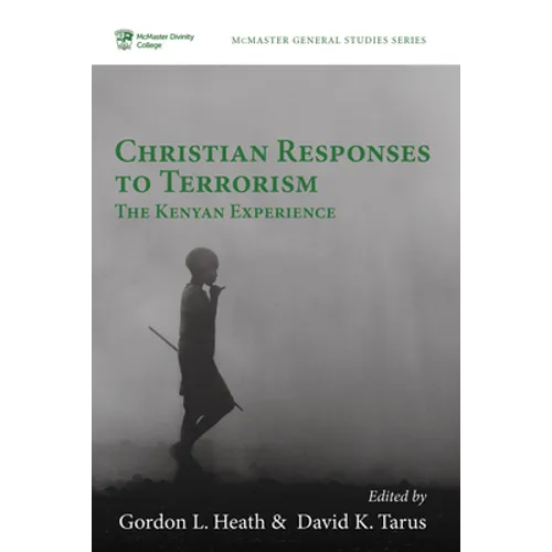 Christian Responses to Terrorism: The Kenyan Experience