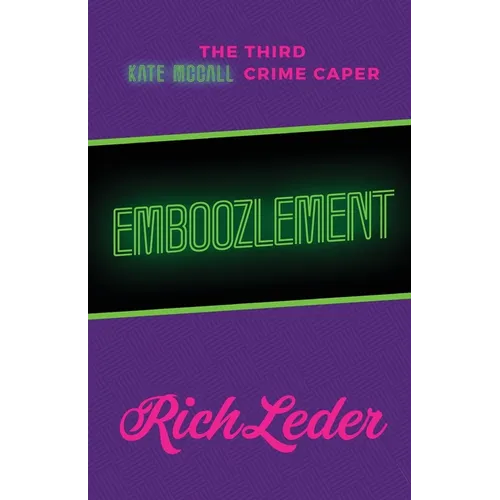 Emboozlement: The Third Kate McCall Crime Caper