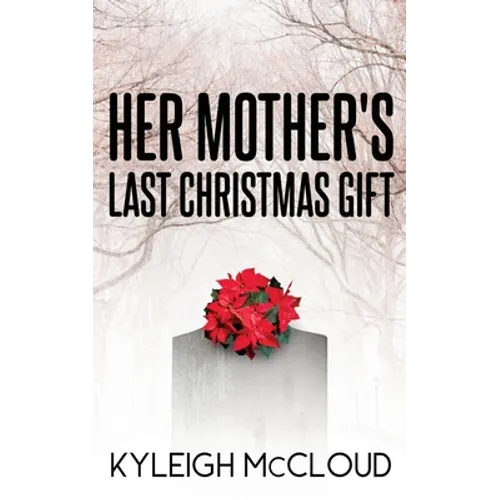Her Mother's Last Christmas Gift