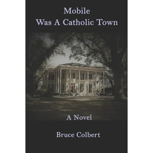 Mobile Was a Catholic Town