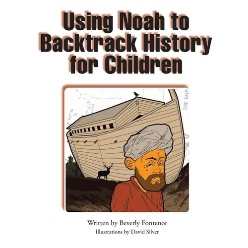 Using Noah to Backtrack History for Children