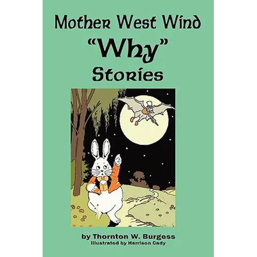 Mother West Wind 'Why' Stories