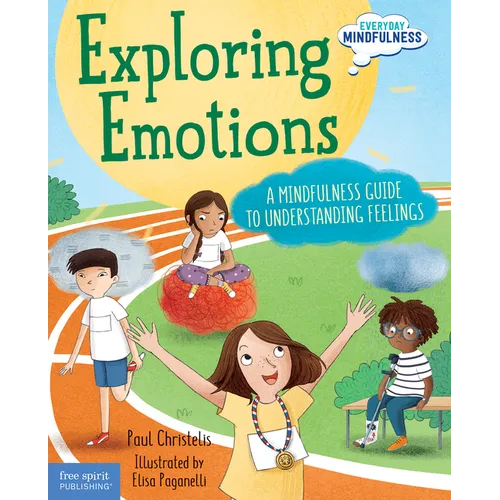 Exploring Emotions: A Mindfulness Guide to Understanding Feelings