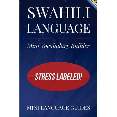 Swahili Language Mini Vocabulary Builder: Stress Labeled!