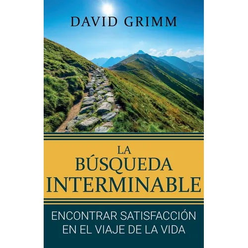 La Búsqueda Interminable: Encontrando Satisfacción en el Viaje de la Vida