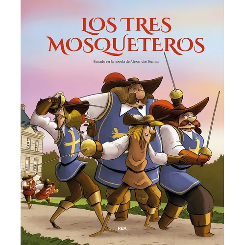 Los Tres Mosqueteros (Edición Álbum Ilustrado) / The Three Musketeers