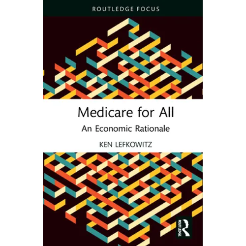 Medicare for All: An Economic Rationale