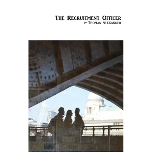 The Recruitment Officer: A Play