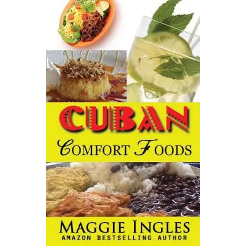 Cuban Comfort Foods