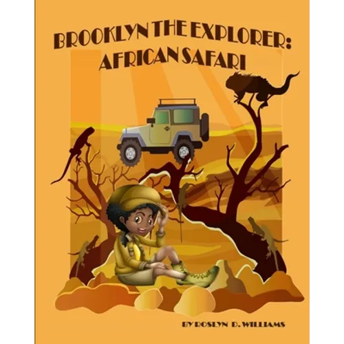 Brooklyn The Explorer: African Safari