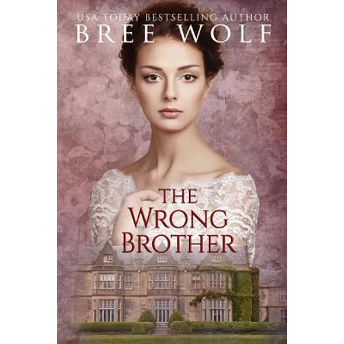 The Wrong Brother: A Regency Romance