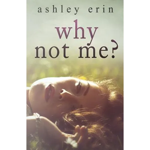 Why Not Me?