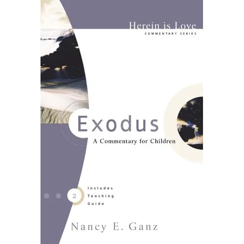 Exodus: A Commentary for Children