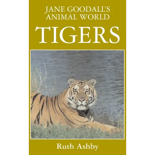 Jane Goodall's Animal World Tigers